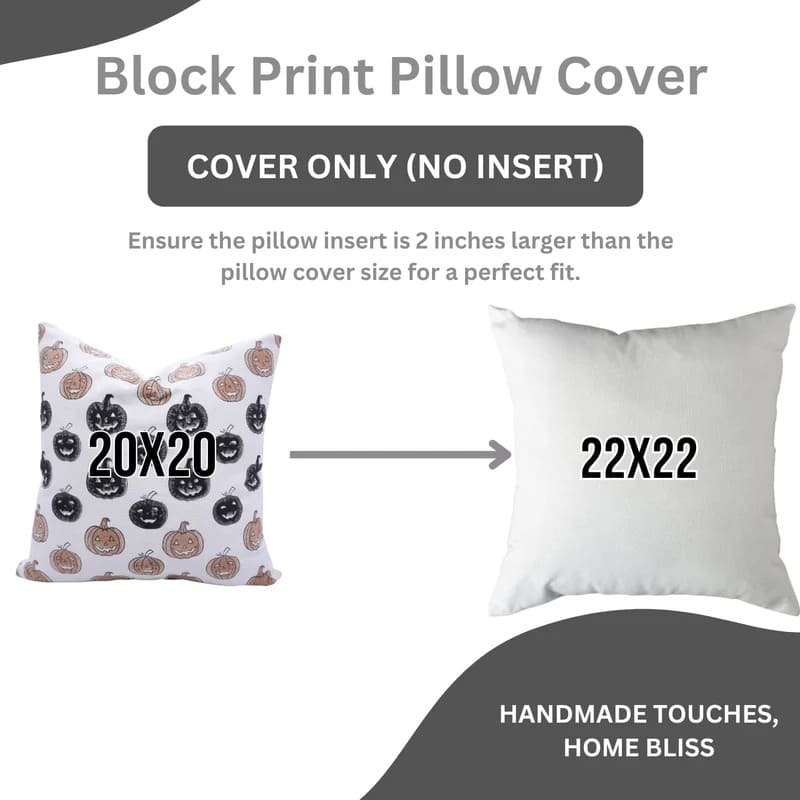 Block print pillow cover with dimensions 20x20 and a plain white pillow cover with dimensions 22x22